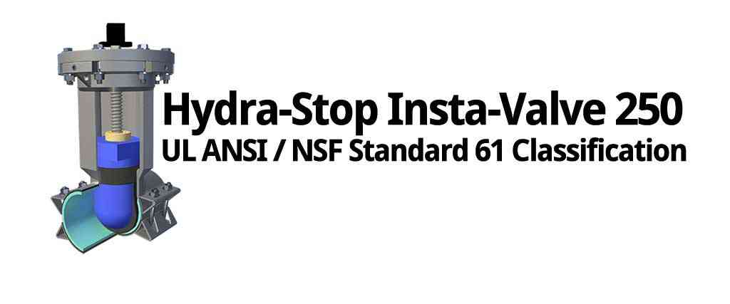 Hydra-Stop Insta Valve 250 Installation Services